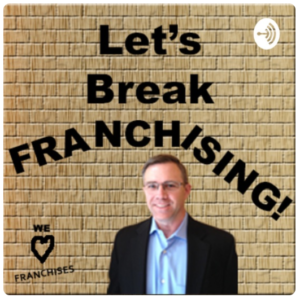 Let's Break Franchising