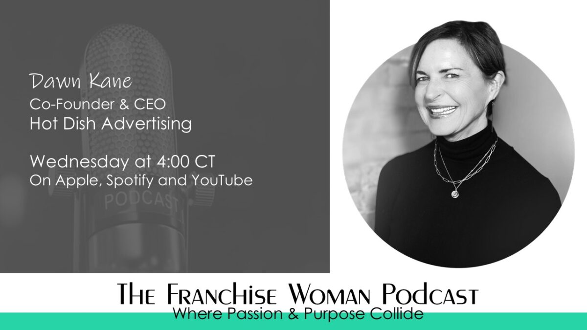 Leadership, Legacy & the Power of Agency: A Conversation with Dawn Kane of Hot Dish Advertising