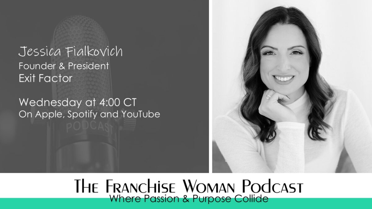 Creating Exit Strategies That Work: A Conversation with Jessica Fialkovich of Exit Factor