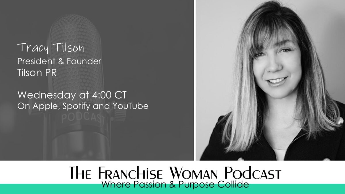 Everything Is an Opportunity: Tracy Tilson on PR, Storytelling, and Relationship-Driven Brand Growth