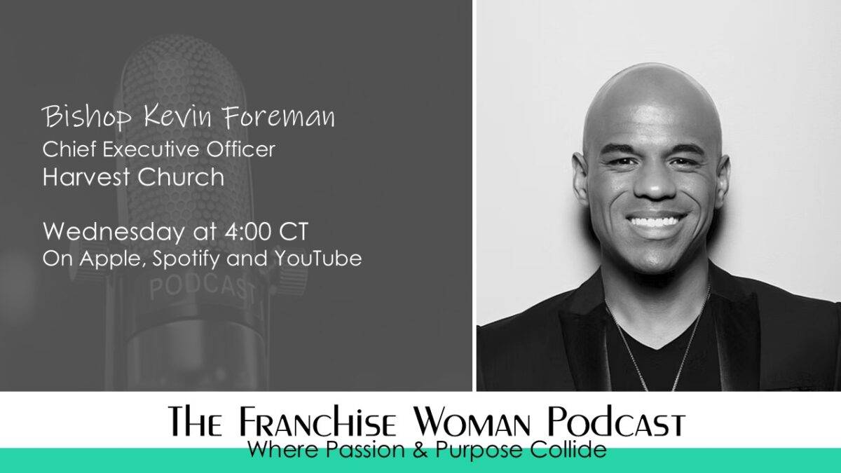 Breaking Generational Barriers: Bishop Kevin Foreman on Faith, Business, and Purpose-Driven Leadership