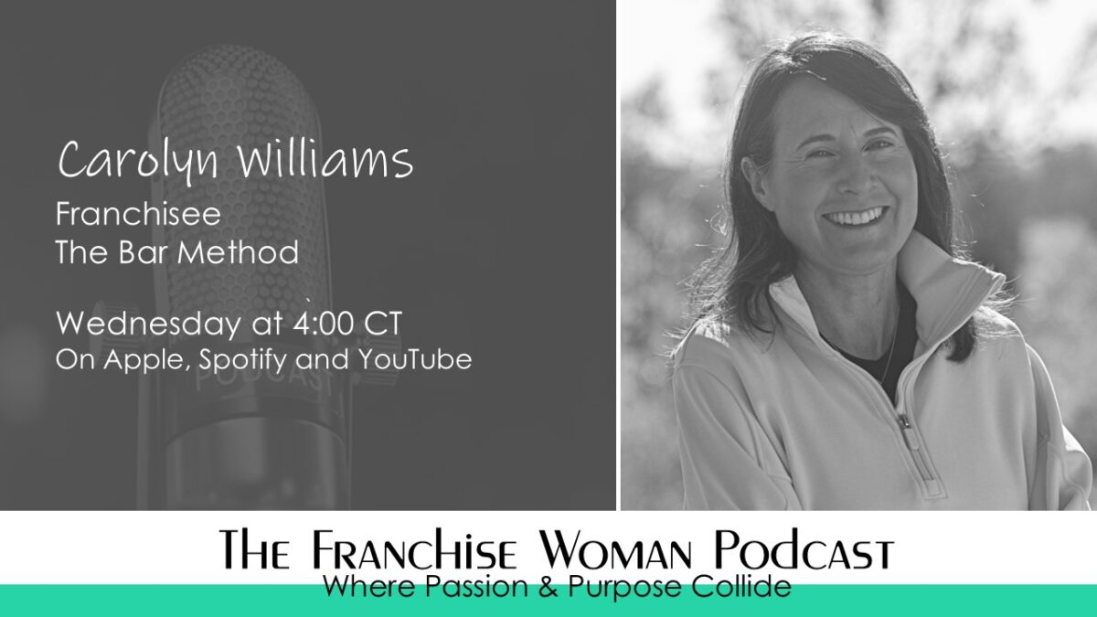 From Independence to Community: Carolyn Williams on Leadership, Women’s Health, and Building a Life That Lasts
